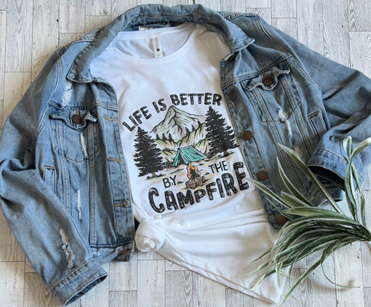 Life is Better by the Campfire T-Shirt - Last Chance
